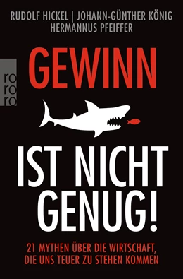 Abbildung von Hickel / König | Gewinn ist nicht genug! | 1. Auflage | 2021 | beck-shop.de