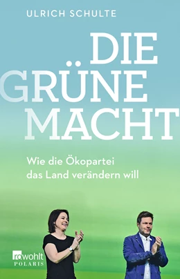 Abbildung von Schulte | Die grüne Macht | 1. Auflage | 2021 | beck-shop.de