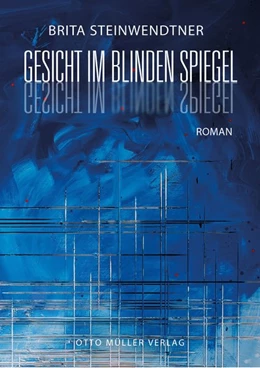 Abbildung von Steinwendtner | Gesicht im blinden Spiegel | 1. Auflage | 2020 | beck-shop.de