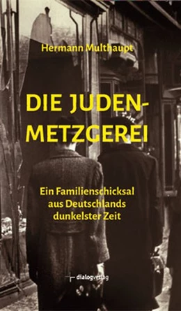 Abbildung von Multhaupt | Die Judenmetzgerei | 1. Auflage | 2020 | beck-shop.de