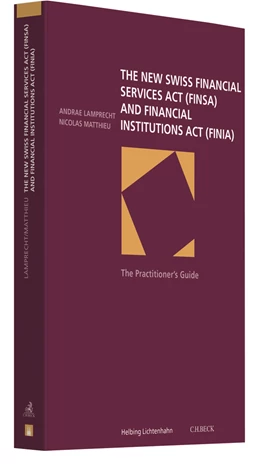 Abbildung von Lamprecht / Matthieu | The new Swiss Financial Services Act (FINSA) and Financial Institutions Act (FINIA) | 1. Auflage | 2020 | beck-shop.de