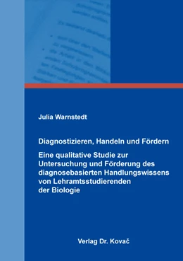 Abbildung von Warnstedt | Diagnostizieren, Handeln und Fördern – Eine qualitative Studie zur Untersuchung und Förderung des diagnosebasierten Handlungswissens von Lehramtsstudierenden der Biologie | 1. Auflage | 2020 | 105 | beck-shop.de