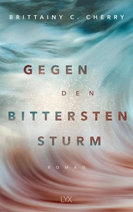 Abbildung von Cherry | Gegen den bittersten Sturm | 1. Auflage | 2021 | beck-shop.de