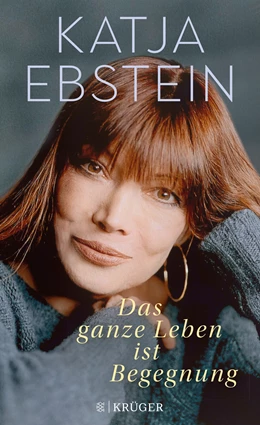 Abbildung von Ebstein | Das ganze Leben ist Begegnung | 1. Auflage | 2020 | beck-shop.de