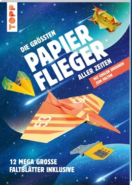 Abbildung von Meißner | Die größten Papierflieger aller Zeiten | 1. Auflage | 2020 | beck-shop.de