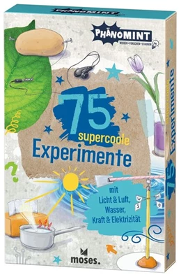 Abbildung von Saan / Kessel | PhänoMINT 75 supercoole Experimente mit Licht & Luft, Wasser, Kraft & Elektrizität | 1. Auflage | 2020 | beck-shop.de