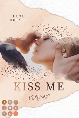 Abbildung von Rotaru | Kiss Me Never (Crushed-Trust-Reihe 1) | 1. Auflage | 2020 | beck-shop.de