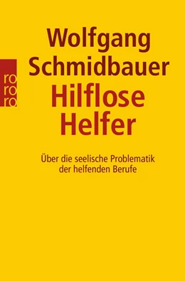 Abbildung von Schmidbauer | Hilflose Helfer | 22. Auflage | 1992 | beck-shop.de