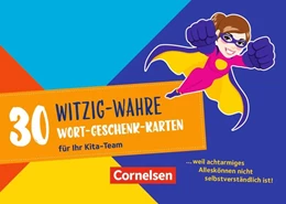 Abbildung von 30 witzig-wahre Wort-Geschenk-Karten für Ihr Kita-Team | 1. Auflage | 2017 | beck-shop.de