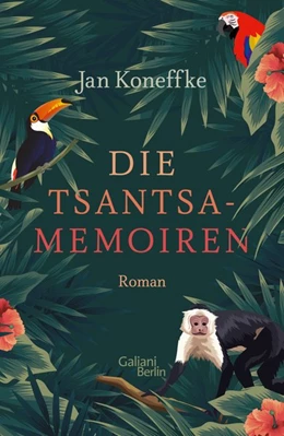 Abbildung von Koneffke | Die Tsantsa-Memoiren | 1. Auflage | 2020 | beck-shop.de