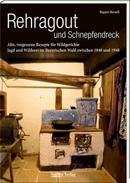 Abbildung von Berndl | Rehragout und Schnepfendreck | 1. Auflage | 2020 | beck-shop.de