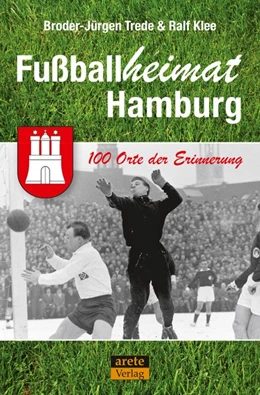 Abbildung von Trede / Klee | Fußballheimat Hamburg | 1. Auflage | 2020 | beck-shop.de