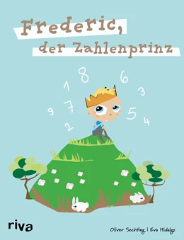 Abbildung von Sechting | Frederic, der Zahlenprinz | 1. Auflage | 2020 | beck-shop.de
