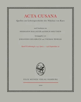 Abbildung von Helmrath / Woelki | Acta Cusana. Quellen zur Lebensgeschichte des Nikolaus von Kues. Band II, Lieferung 6 | 1. Auflage | 2020 | beck-shop.de