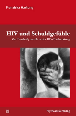 Abbildung von Hartung | HIV und Schuldgefühle | 1. Auflage | 2020 | beck-shop.de