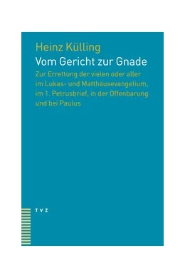 Abbildung von Külling | Vom Gericht zur Gnade | 1. Auflage | 2020 | beck-shop.de