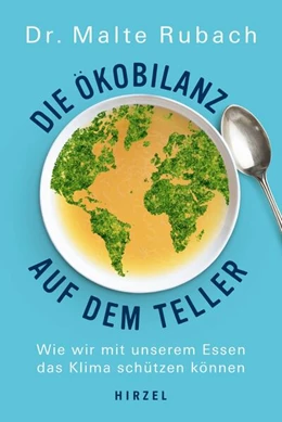 Abbildung von Rubach | Die Ökobilanz auf dem Teller | 1. Auflage | 2020 | beck-shop.de