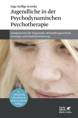 Abbildung von Seiffge-Krenke | Jugendliche in der Psychodynamischen Psychotherapie | 1. Auflage | 2020 | beck-shop.de