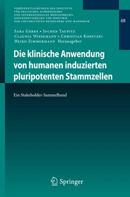 Abbildung von Gerke / Taupitz | Die klinische Anwendung von humanen induzierten pluripotenten Stammzellen | 1. Auflage | 2020 | beck-shop.de