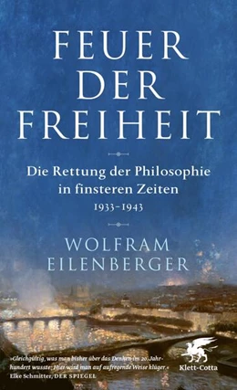 Abbildung von Eilenberger | Feuer der Freiheit | 1. Auflage | 2020 | beck-shop.de