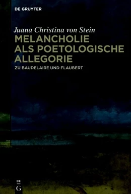 Abbildung von Stein | Melancholie als poetologische Allegorie | 1. Auflage | 2020 | beck-shop.de