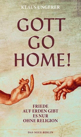 Abbildung von Ungerer | Gott Go Home! | 1. Auflage | 2020 | beck-shop.de