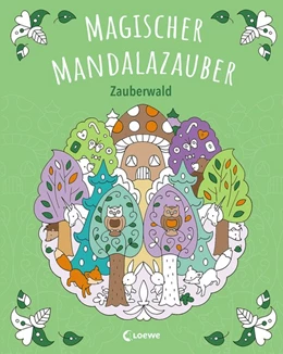 Abbildung von Magischer Mandalazauber - Zauberwald | 1. Auflage | 2020 | beck-shop.de