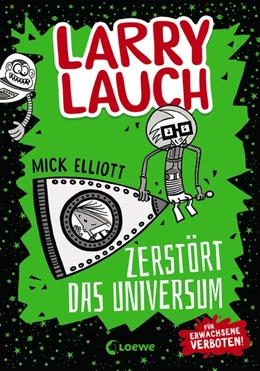 Abbildung von Elliott | Larry Lauch zerstört das Universum (Band 2) | 1. Auflage | 2020 | beck-shop.de