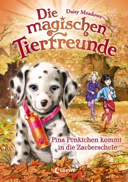 Abbildung von Meadows | Die magischen Tierfreunde (Band 15) - Pina Pünktchen kommt in die Zauberschule | 1. Auflage | 2020 | beck-shop.de