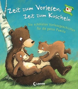 Abbildung von Zeit zum Vorlesen, Zeit zum Kuscheln - Die schönsten Vorlesegeschichten für die ganze Familie | 1. Auflage | 2020 | beck-shop.de