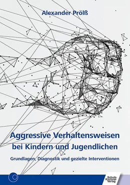 Abbildung von Prölß | Aggressive Verhaltensweisen bei Kindern und Jugendlichen | 1. Auflage | 2020 | beck-shop.de