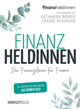 Abbildung von Bremer / Schwarzer | Finanzheldinnen | 1. Auflage | 2020 | beck-shop.de