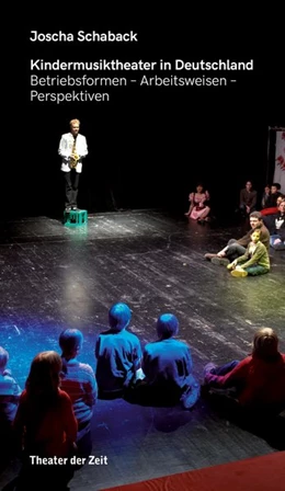 Abbildung von Schaback | Kindermusiktheater in Deutschland | 1. Auflage | 2021 | beck-shop.de