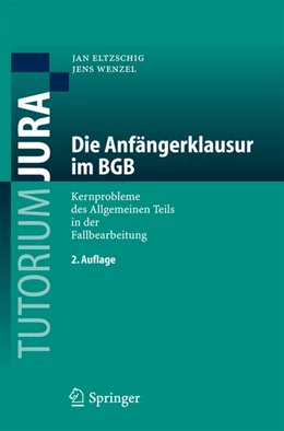 Abbildung von Eltzschig / Wenzel | Die Anfängerklausur im BGB | 2. Auflage | 2006 | beck-shop.de