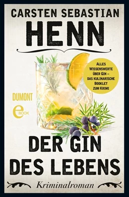 Abbildung von Henn | Der Gin des Lebens - Das kulinarische Booklet zum Krimi | 1. Auflage | 2020 | beck-shop.de