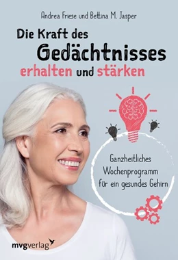 Abbildung von Friese / Jasper | Die Kraft des Gedächtnisses erhalten und stärken | 1. Auflage | 2020 | beck-shop.de