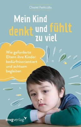 Abbildung von Petitcollin | Mein Kind denkt und fühlt zu viel | 1. Auflage | 2020 | beck-shop.de