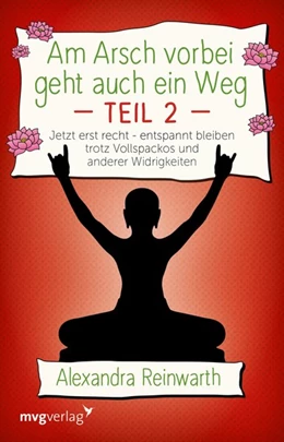 Abbildung von Reinwarth | Am Arsch vorbei geht auch ein Weg - Jetzt erst recht | 1. Auflage | 2020 | beck-shop.de
