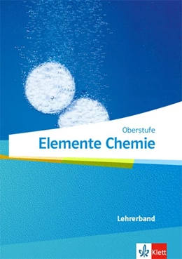 Abbildung von Elemente Chemie Oberstufe. Lehrerband Klassen 11-13 (G9), 10-12 (G8) | 1. Auflage | 2020 | beck-shop.de