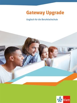 Abbildung von Gateway Upgrade. Schülerbuch. Englisch für die Berufsfachschule | 1. Auflage | 2020 | beck-shop.de