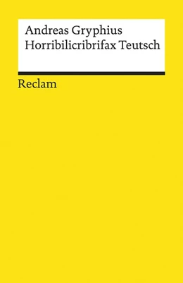 Abbildung von Gryphius / Dünnhaupt | Horribilicribrifax Teutsch | 1. Auflage | 2020 | beck-shop.de
