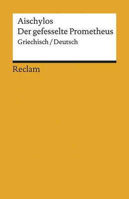 Abbildung von Aischylos / Steinmann | Der gefesselte Prometheus | 1. Auflage | 2020 | beck-shop.de