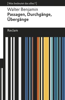 Abbildung von Benjamin / Sprondel | Passagen, Durchgänge, Übergänge. Eine Auswahl | 1. Auflage | 2020 | beck-shop.de