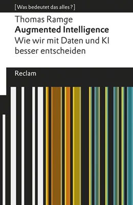 Abbildung von Ramge | Augmented Intelligence. Wie wir mit Daten und KI besser entscheiden | 1. Auflage | 2020 | beck-shop.de