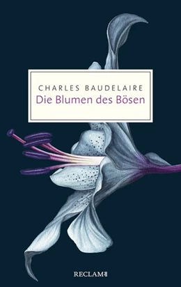 Abbildung von Baudelaire | Die Blumen des Bösen | 1. Auflage | 2020 | beck-shop.de