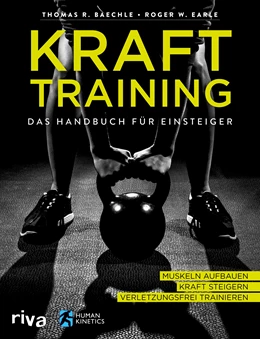 Abbildung von Baechle / Earle | Krafttraining - Das Handbuch für Einsteiger | 1. Auflage | 2020 | beck-shop.de