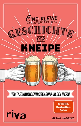 Abbildung von Imgrund | Eine kleine Geschichte der Kneipe | 1. Auflage | 2020 | beck-shop.de