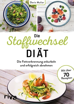 Abbildung von Muliar | Die Stoffwechsel-Diät | 1. Auflage | 2020 | beck-shop.de
