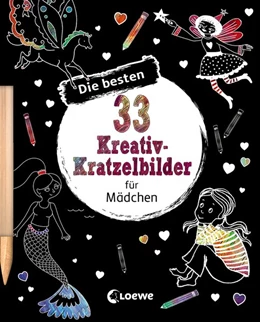 Abbildung von Die besten 33 Kreativ-Kratzelbilder für Mädchen | 1. Auflage | 2020 | beck-shop.de