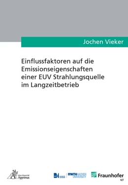 Abbildung von Vieker | Einflussfaktoren auf die Emissionseigenschaften einer EUV Strahlungsquelle im Langzeitbetrieb | 1. Auflage | 2020 | beck-shop.de